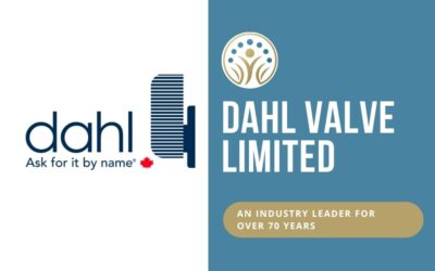 dahl Valve Limited: An Industry Leader for Over 70 Years
