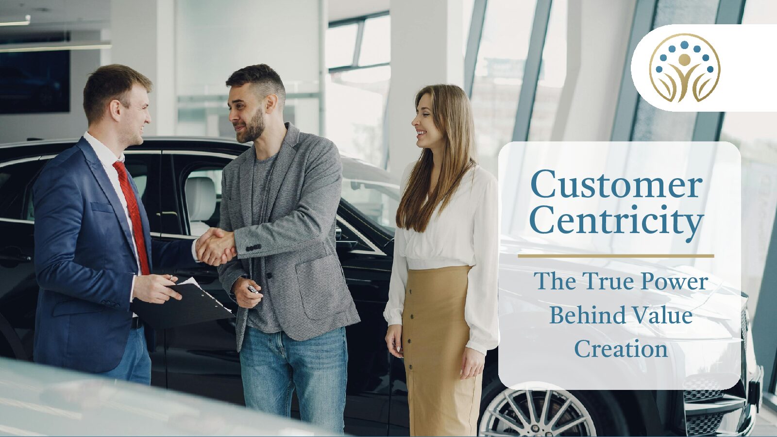Customer Centricity: The True Power Behind Value Creation